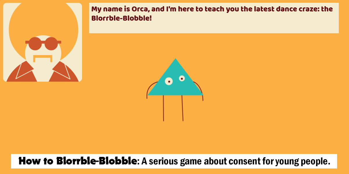 A Dance Game about Consent: “How to Blorrble-Blobble”
